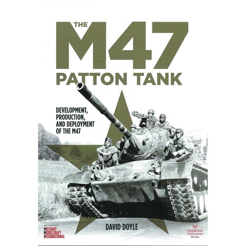 The m47 patton tank - the,